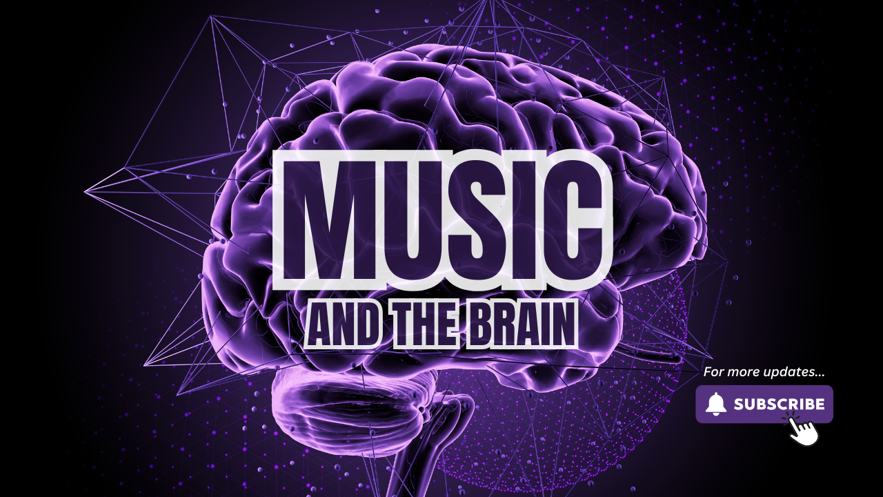 Music and the Brain